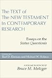 The Text of the New Testament in Contemporary Research: Essays on the Status Quaestionis