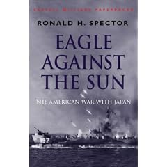 Eagle Against The Sun: The American War With Japan: The American War with Japan (Cassell Military Paperbacks)