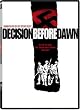 Decision Before Dawn