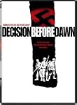 Decision Before Dawn
