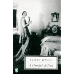 A Handful of Dust (Penguin Twentieth Century Classics)