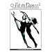 Fit to Dance?: Report of the National Inquiry into Dancers' Health and Injury