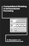 Computational Modeling in Semiconduct...