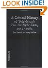 A Critical History of Television's the Twilight Zone, 1959-1964