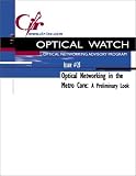 Review CIR, Inc.  / Optical Networking in the Metro Core : A Preliminary Look