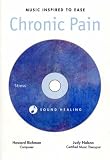 Ease Chronic Pain: Book -- Music -- Imagery (Sounds of Healing)