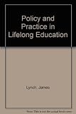 Policy and practice in lifelong education : (the contribution of the English comprehensive community college)