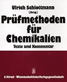 Prüfmethoden für Chemikalien. Texte und Kommentar. Grundwerk mit 4. Ergänzungslieferung