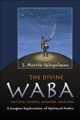 The Divine Waba (Within, Among, Between and Around): A Jungian Exploration of Spiritual Paths (The Jung on the Hudson Book Series) under Ecumenism in The Books Store