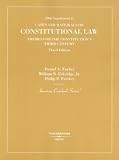 Constitutional Law Cases and Materials: Themes for the Constitutions Third Century, 2006 Supplement to (American Casebook Series)
