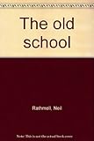 The old school