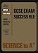 Books : Science to A* (GCSE Exam Success File)