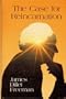 The Case for Reincarnation