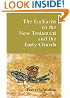 The Eucharist in the New Testament and in the Early Church