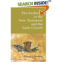 The Eucharist in the New Testament and in the Early Church