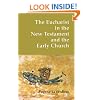 The Eucharist in the New Testament and the Early Church