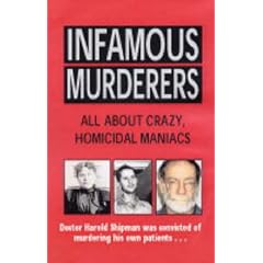 Infamous Murderers