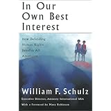 in our own best interest how defending human rights benefits us all