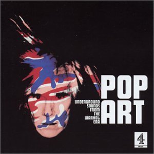 CD-Charts  Search : Pop Art: Underground Sounds from the Warhol Era