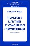 Revue Economica  / Transports maritimes et concurrence communautaire : La confrontation