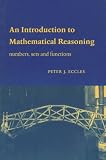 An Introduction to Mathematical Reasoning: Numbers, Sets and Functions