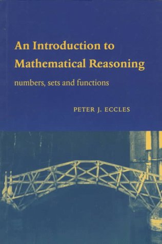 An Introduction to Mathematical Reasoning: Numbers, Sets and Functions