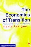 The Economics of Transition: From Socialist Economy to Market Economy
