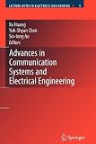 Advances in Communication Systems and Electrical Engineering (Lecture Notes in Electrical Engineering)