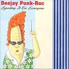 Spoiling It for Everyone by  DeeJay Punk Roc 