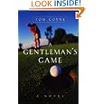 A Gentleman's Game by Tom Coyne