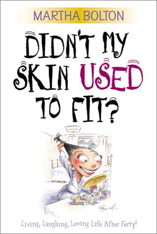 Books: Didn't My Skin Used to Fit?