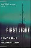 First Light: The First Ever Brady Coyne/J.W. Jackson Mystery First Light: The First Ever Brady Coyne/J.W. Jackson Mystery