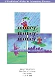 Money! Money! Money! The Hitchhiker's Guide to Laboratory Finance