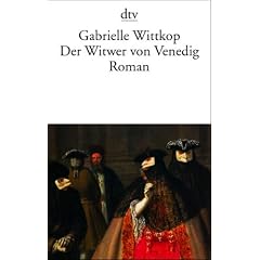 Der Witwer von Venedig: Roman
