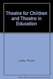 Theatre for children and theatre in education