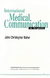 International Medical Communication in English (Michigan Series in English for Academic & Professional Purposes)