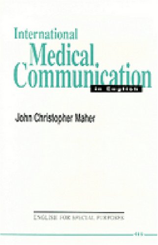 International Medical Communication in English (Michigan Series in English for Academic & Professional Purposes)