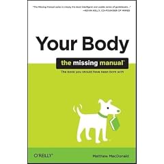 Your Body: The Missing Manual