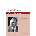 Der Mensch: Seine Natur und seine Stellung in der Welt