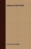 Famous Irish Trials