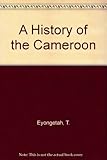 A history of the Cameroon