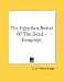 Book The Egyptian Burial Of The Dead - Pamphlet