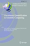 Uncertainty quantification in scientific computing : 10th IFIP WG 2.5 working conference, WoCoUQ 2011, Boulder, CO, USA, August 1-4, 2011, revised selected papers
