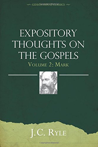 Expository Thoughts on the Gospels Volume 2: Mark