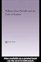 William Dean Howells and the Ends of Realism (Studies in Major Literary Authors)