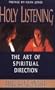 Holy Listening: The Art of Spiritual Direction