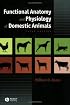 Functional Anatomy and Physiology of Domestic Animals