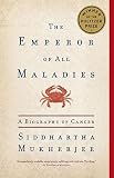 The Emperor of All Maladies: A Biography of Cancer (Thorndike Press Large Print Biography Series)