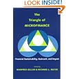 The Triangle of Microfinance: Financial Sustainability, Outreach, and Impact (International Food Policy Research... by Manfred Zeller