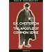 G. K. Chesterton: The Apostle of Common Sense